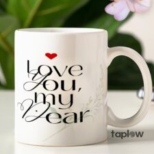 My Dear Love Mug